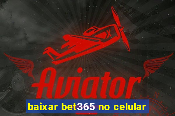 baixar bet365 no celular